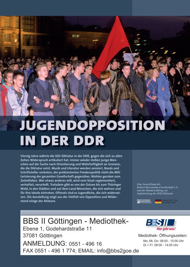 Ankündigung der Plakatausstellung "Jugendopposition in der DDR" vom 04.11. - 30.11.2013 in der MEDIOTHEK von den BBS II Göttingen 